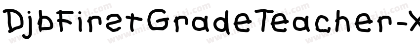 DjbFirstGradeTeacher-XaBP字体转换