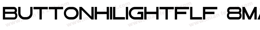 Buttonhilightflf-8MaJ字体转换