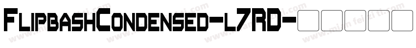 FlipbashCondensed-l7RD字体转换