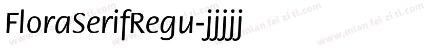 FloraSerifRegu字体转换