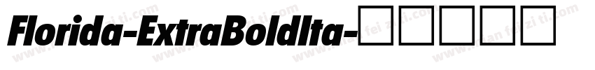 Florida-ExtraBoldIta字体转换
