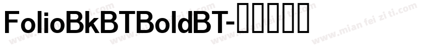 FolioBkBTBoldBT字体转换