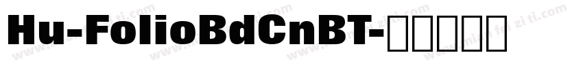 Hu-FolioBdCnBT字体转换