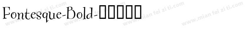 Fontesque-Bold字体转换