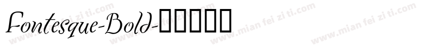 Fontesque-Bold字体转换