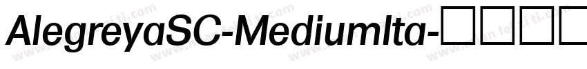 AlegreyaSC-MediumIta字体转换