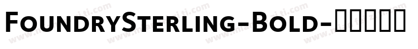 FoundrySterling-Bold字体转换