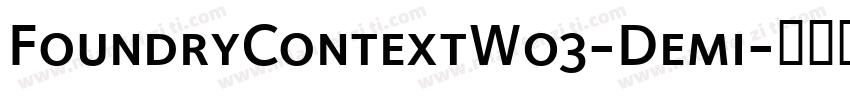 FoundryContextW03-Demi字体转换