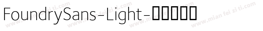 FoundrySans-Light字体转换