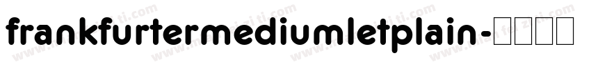 frankfurtermediumletplain字体转换