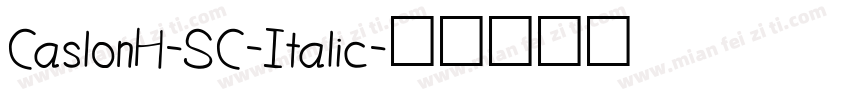 CaslonH-SC-Italic字体转换