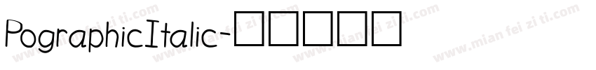 PographicItalic字体转换