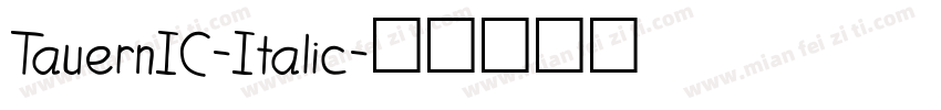 TauernIC-Italic字体转换