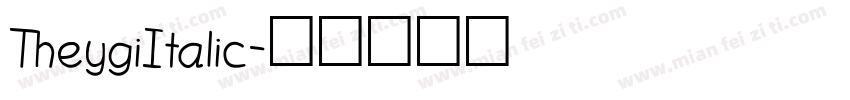 TheygiItalic字体转换