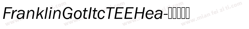FranklinGotItcTEEHea字体转换