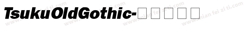 TsukuOldGothic字体转换