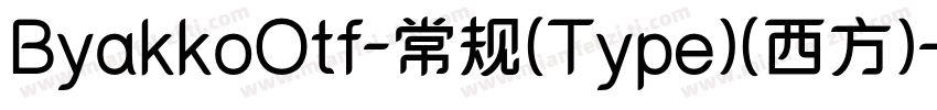 ByakkoOtf-常规(Type)(西方)字体转换