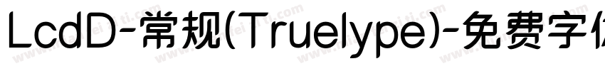 LcdD-常规(Truelype)字体转换