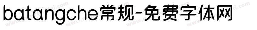 batangche常规字体转换