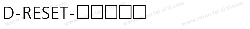 D-RESET字体转换