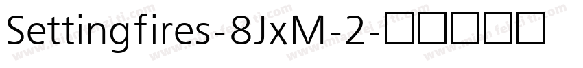 Settingfires-8JxM-2字体转换