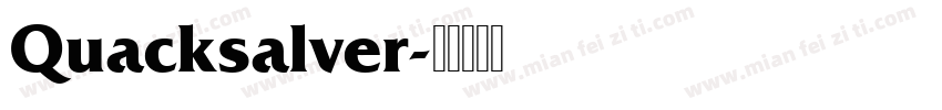 Quacksalver字体转换