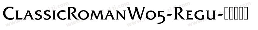 ClassicRomanW05-Regu字体转换