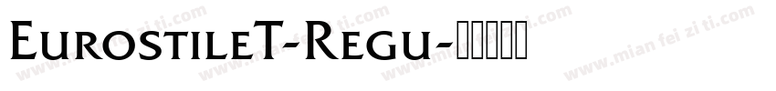 EurostileT-Regu字体转换