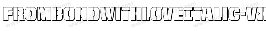 FromBondWithLoveItalic-VXle字体转换
