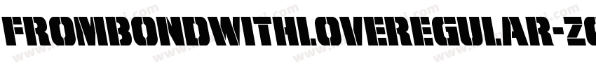 FromBondWithLoveRegular-Z0MZ字体转换