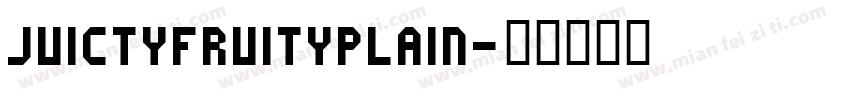 JuictyFruityPlain字体转换