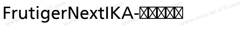 FrutigerNextIKA字体转换