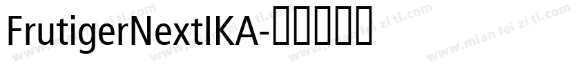 FrutigerNextIKA字体转换