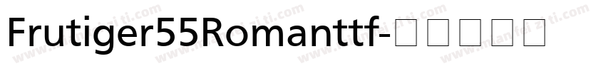 Frutiger55Romanttf字体转换