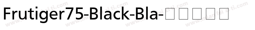 Frutiger75-Black-Bla字体转换