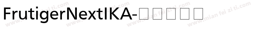 FrutigerNextIKA字体转换