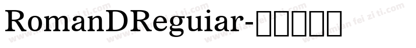 RomanDReguiar字体转换