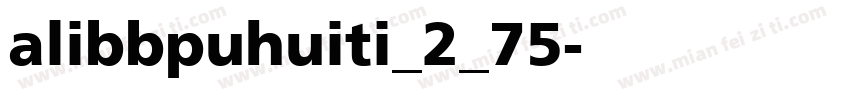alibbpuhuiti_2_75字体转换
