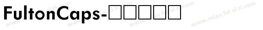 FultonCaps字体转换