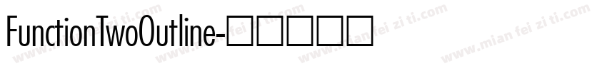 FunctionTwoOutline字体转换