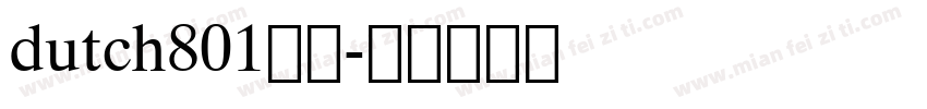 dutch801常规字体转换
