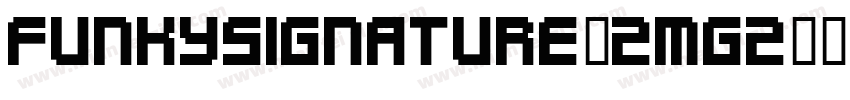 FunkySignature-Zmgz字体转换