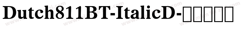 Dutch811BT-ItalicD字体转换