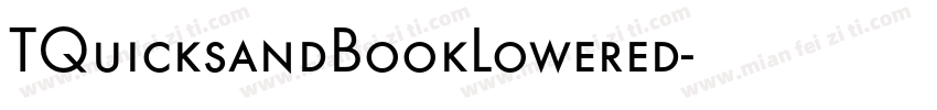 TQuicksandBookLowered字体转换