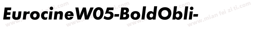 EurocineW05-BoldObli字体转换