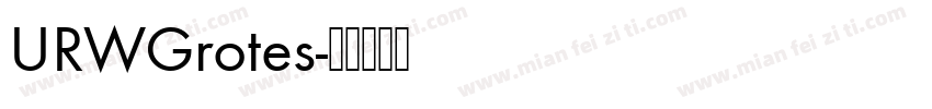 URWGrotes字体转换