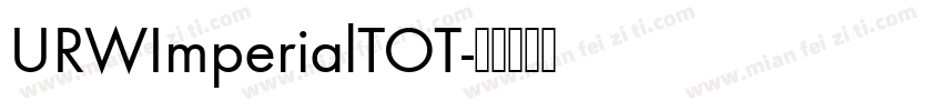 URWImperialTOT字体转换