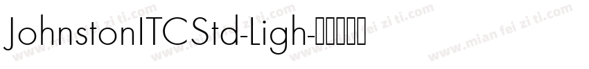 JohnstonITCStd-Ligh字体转换