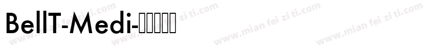 BellT-Medi字体转换