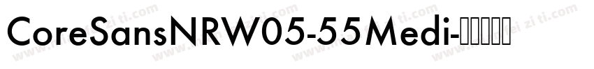 CoreSansNRW05-55Medi字体转换